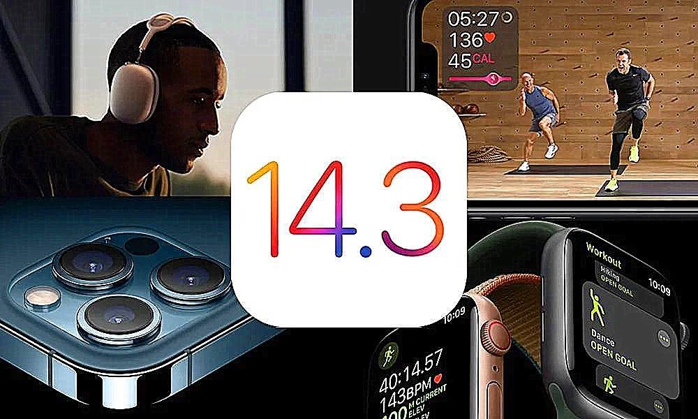 IOS14.3正式版发布时间12月15日：苹果ios14.3正式版内容一览